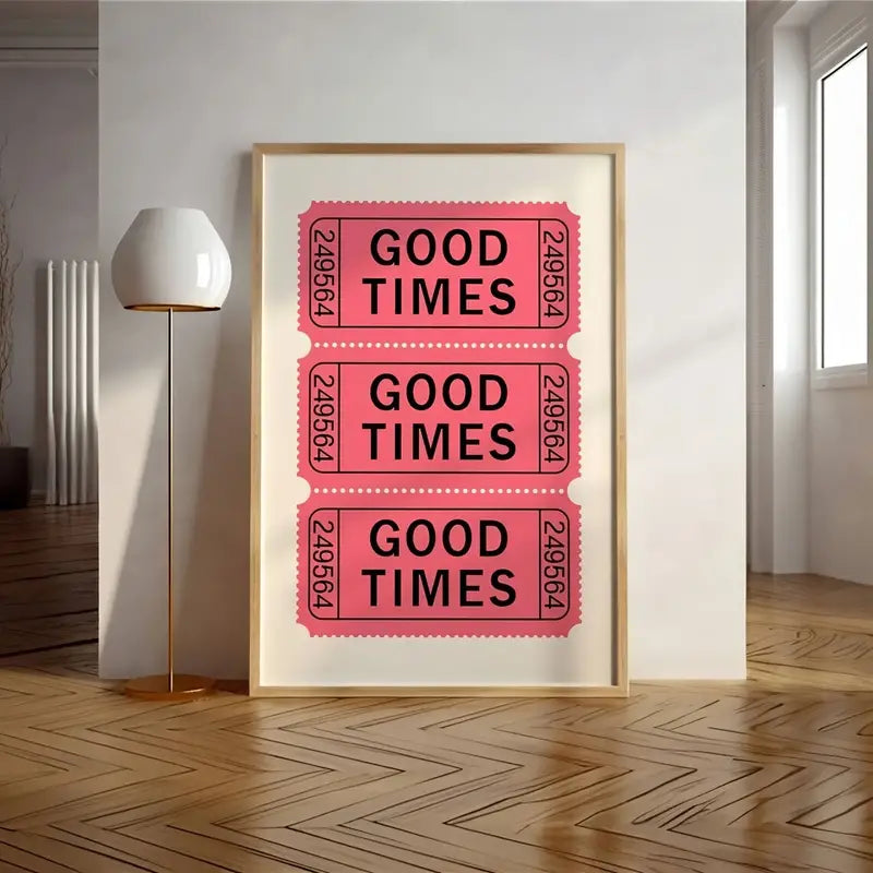 Good Times Tickets Canvas Poster