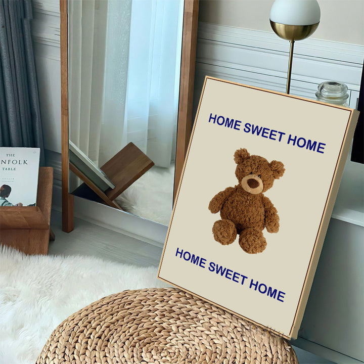 Home Sweet Home Teddy Canvas Poster