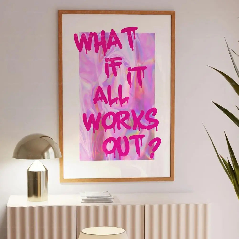 What If It All Works Out Canvas Poster