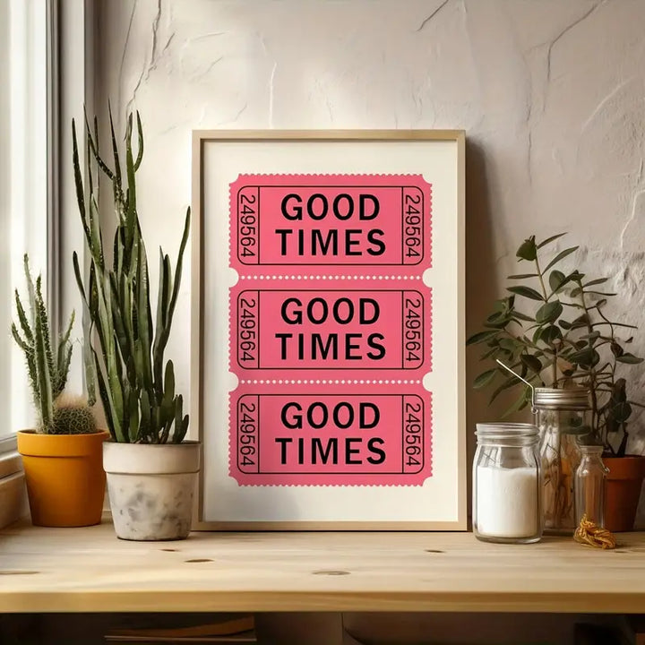 Good Times Tickets Canvas Poster