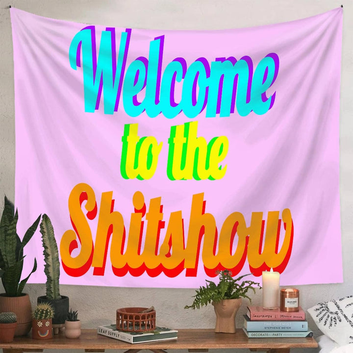 Pink Welcome To The Shitshow Tapestry