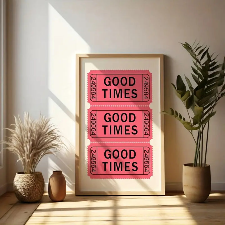 "Good Times Tickets Canvas Poster" displayed against a wall, featuring a retro pink ticket design with a modern minimalist aesthetic. This trendy wall art adds a fun, vibrant touch to bedrooms, dorms, or apartments. Printed on premium cotton canvas with a fade-resistant finish for lasting style.