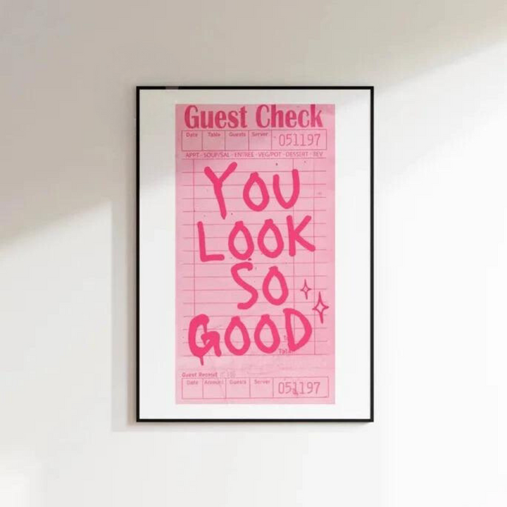 You Look So Good Canvas Poster