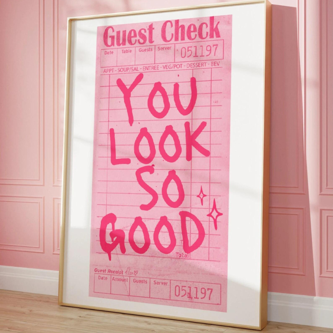 You Look So Good Canvas Poster