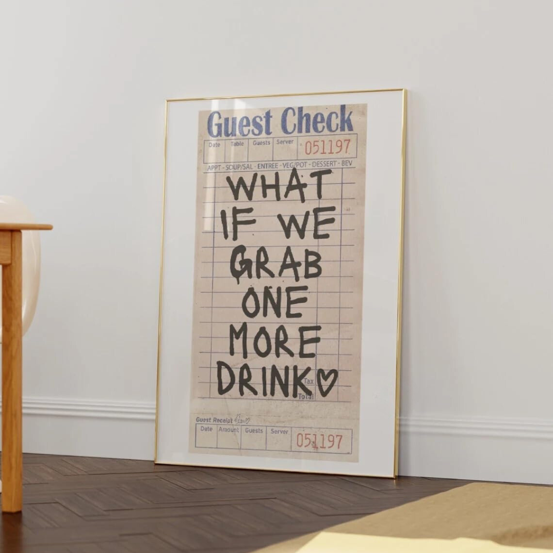 What If We Grab One More Drink Canvas Poster