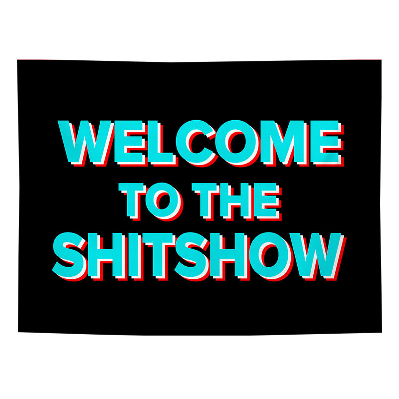 VibeCore Black & Light Blue Welcome To The Shitshow Tapestry Product View
