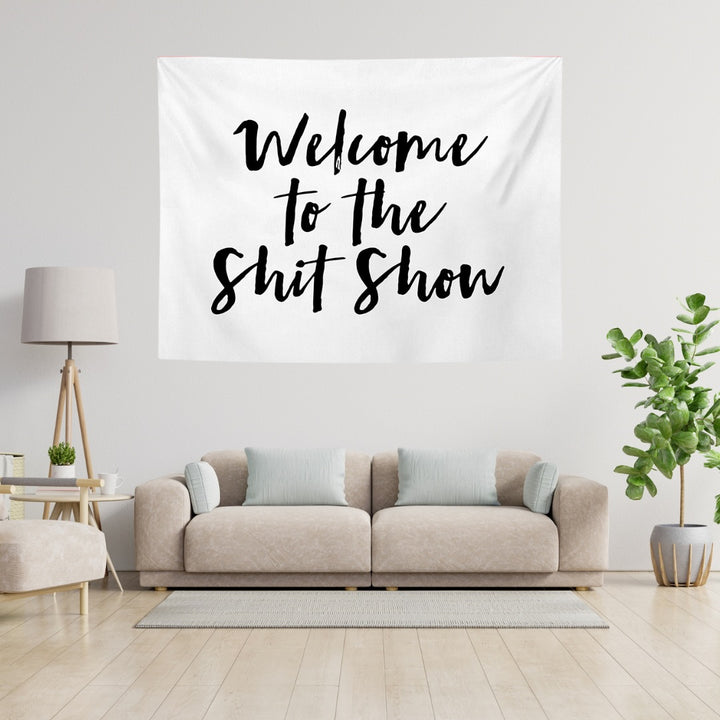 VibeCore Black & White Welcome To The Shitshow Tapestry