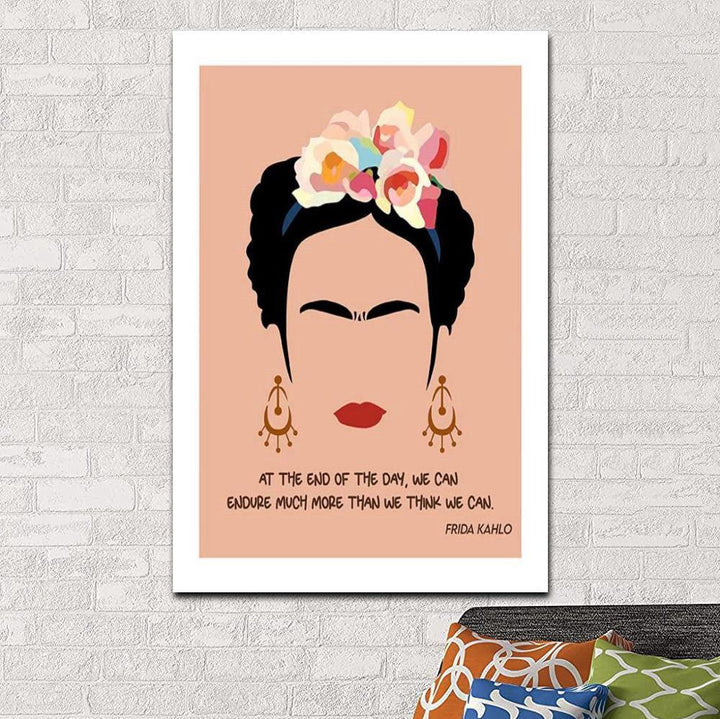 VibeCore Frida Kahlo Canvas Prints Option N: At the end of the day, we can endure much more than we think we can.