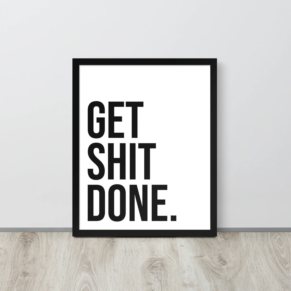 VibeCore Get Shit Done Canvas Print Framed On Floor Against Wall