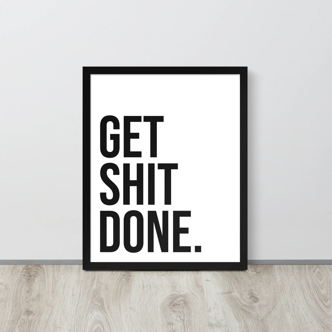 VibeCore Get Shit Done Canvas Print Framed On Floor Against Wall
