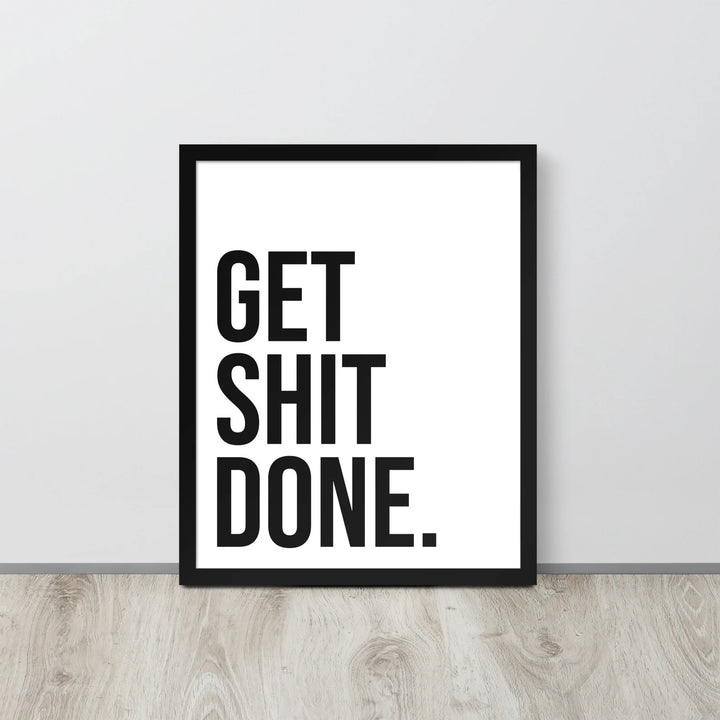 VibeCore Get Shit Done Canvas Print Framed On Floor Against Wall
