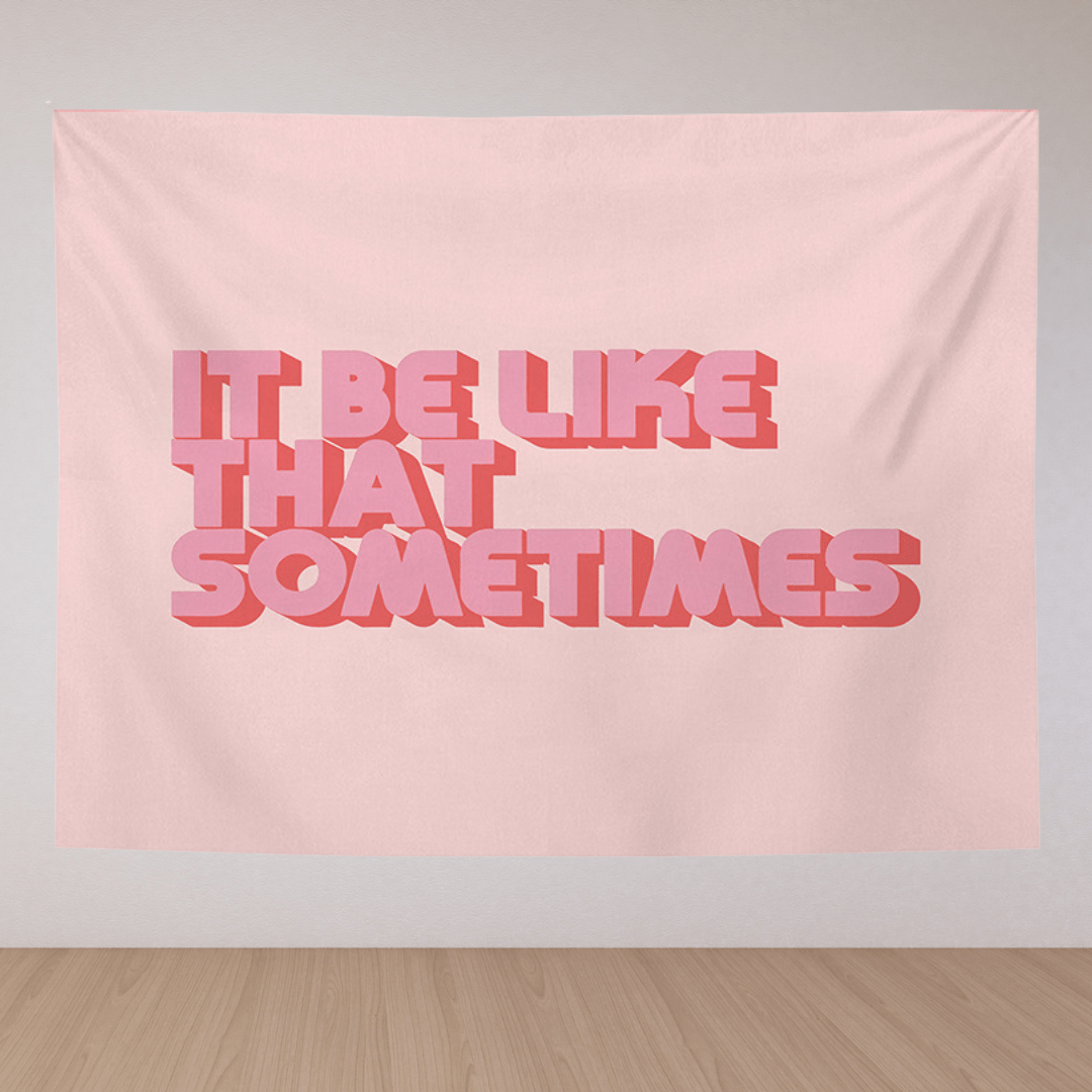 VibeCore It Be Like That Sometimes Tapestry