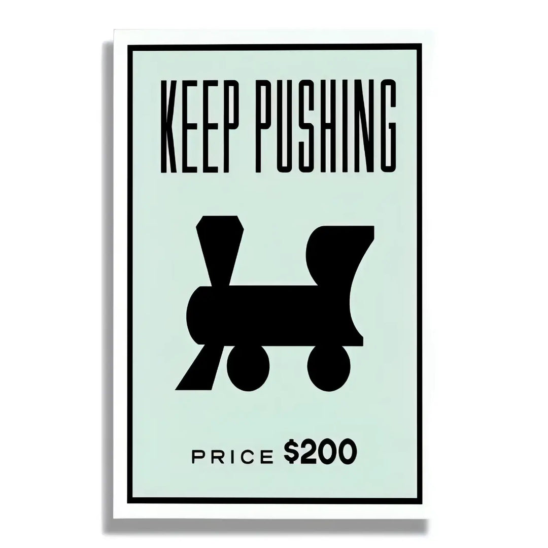 VibeCore Monopoly Canvas Prints Option E: Keep pushing