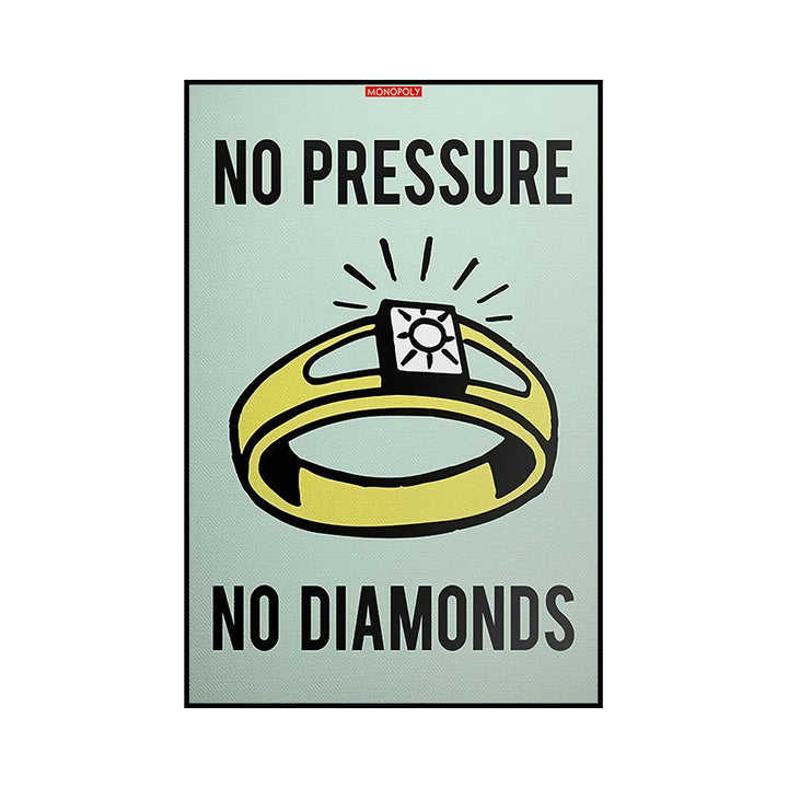 VibeCore Monopoly Canvas Prints Option F: No pressure no diamonds