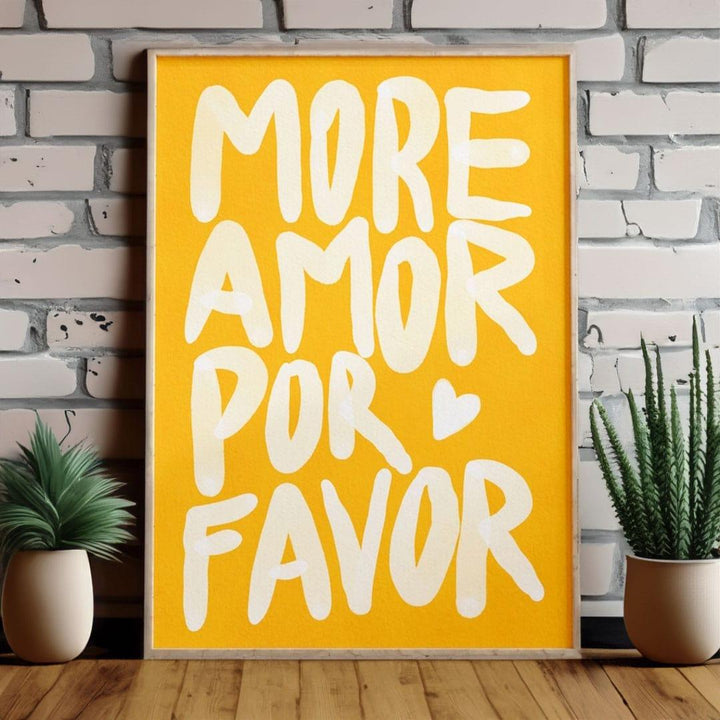 Vibrant yellow ‘More Amor Por Favor’ canvas poster leaning against a wall, adding a playful, eclectic touch to the room with its bold love message and maximalist design.