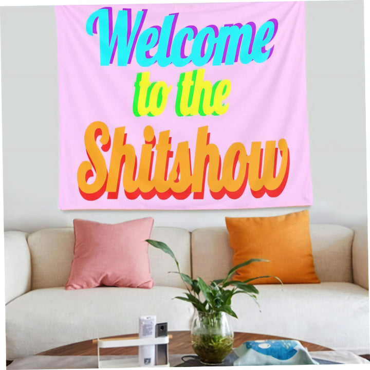VibeCore Pink Welcome To The Shitshow Tapestry On Wall Behind Couch