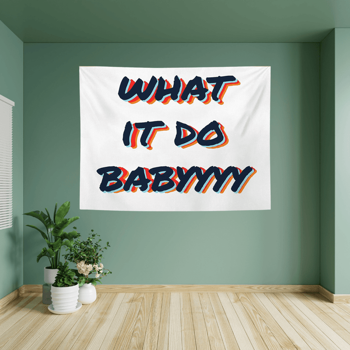 VibeCore What It Do Babyyyy Tapestry On Green Wall