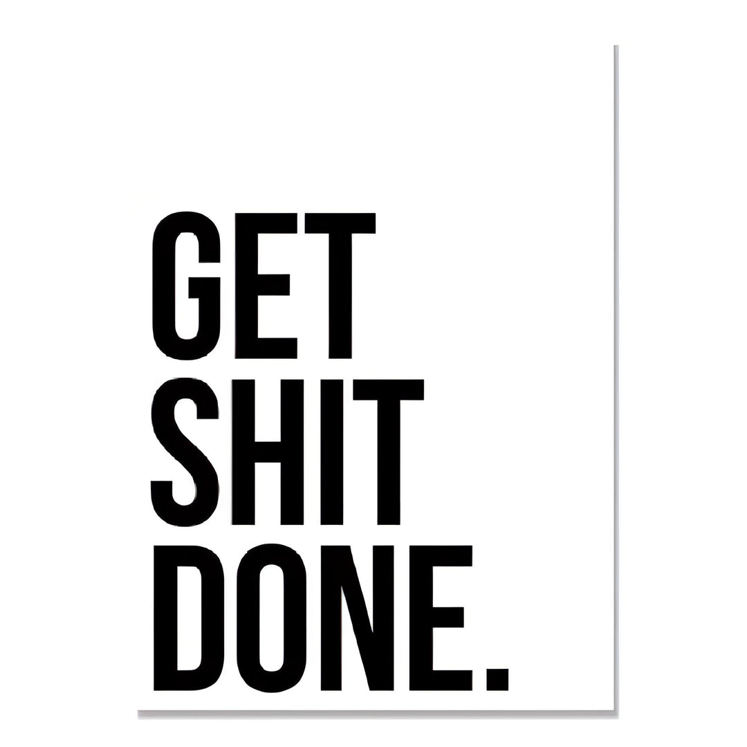 Get Shit Done Canvas Poster