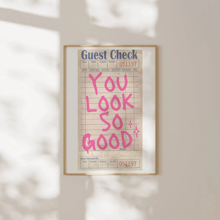 You Look So Good Canvas Poster